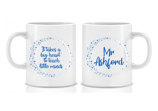 Blue Starry Design, 'It Takes a Big Heart to Teach Little Minds' Thank You Mug